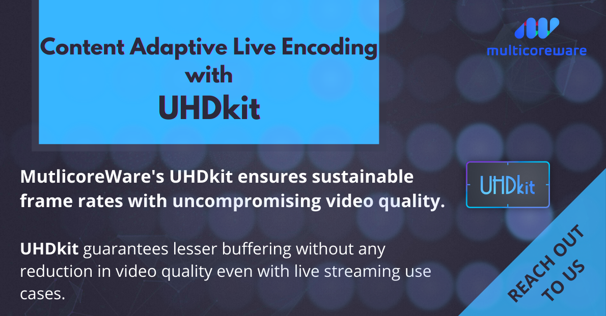 MulticoreWare's tweet photo. @MulticoreWare’s UHDkit encodes Live Content, without compromising the video quality by reacting dynamically to content.
For a trial version of our UHDkit reach out to us OR
Contact - sales@multicorewareinc.com
#liveencoding #x265 #hevc #encoding #uhdkit https://t.co/lHKLpqVlrH