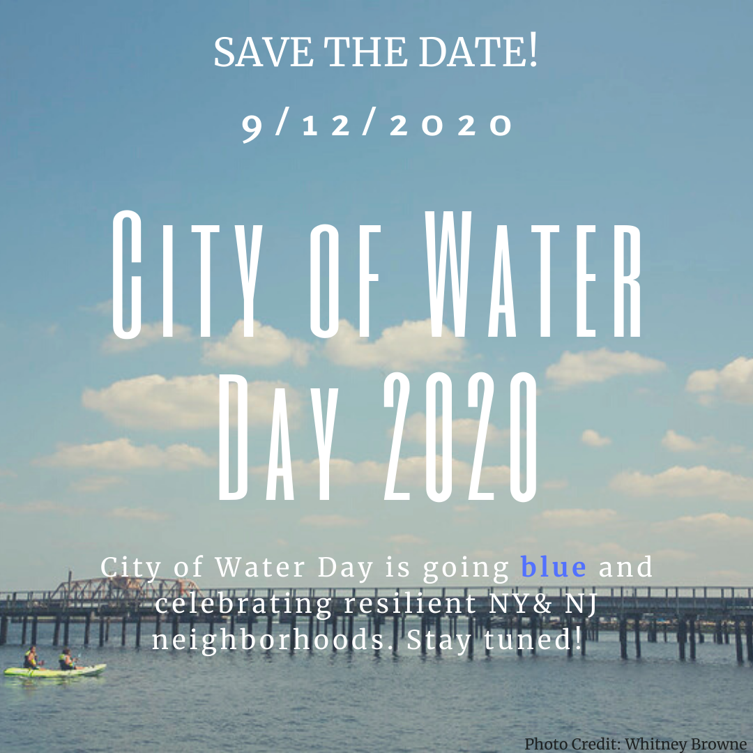 harborestuary's tweet photo. Be sure to save the date! City of Water Day will take place on September 12, 2020. We are looking forward to helping celebrate and strengthen, in a safe way, the efforts of our partners working to improve community resilience across NY &amp; NJ Neighborhoods - https://t.co/XvoVraPjnO https://t.co/zOZ674uBWG