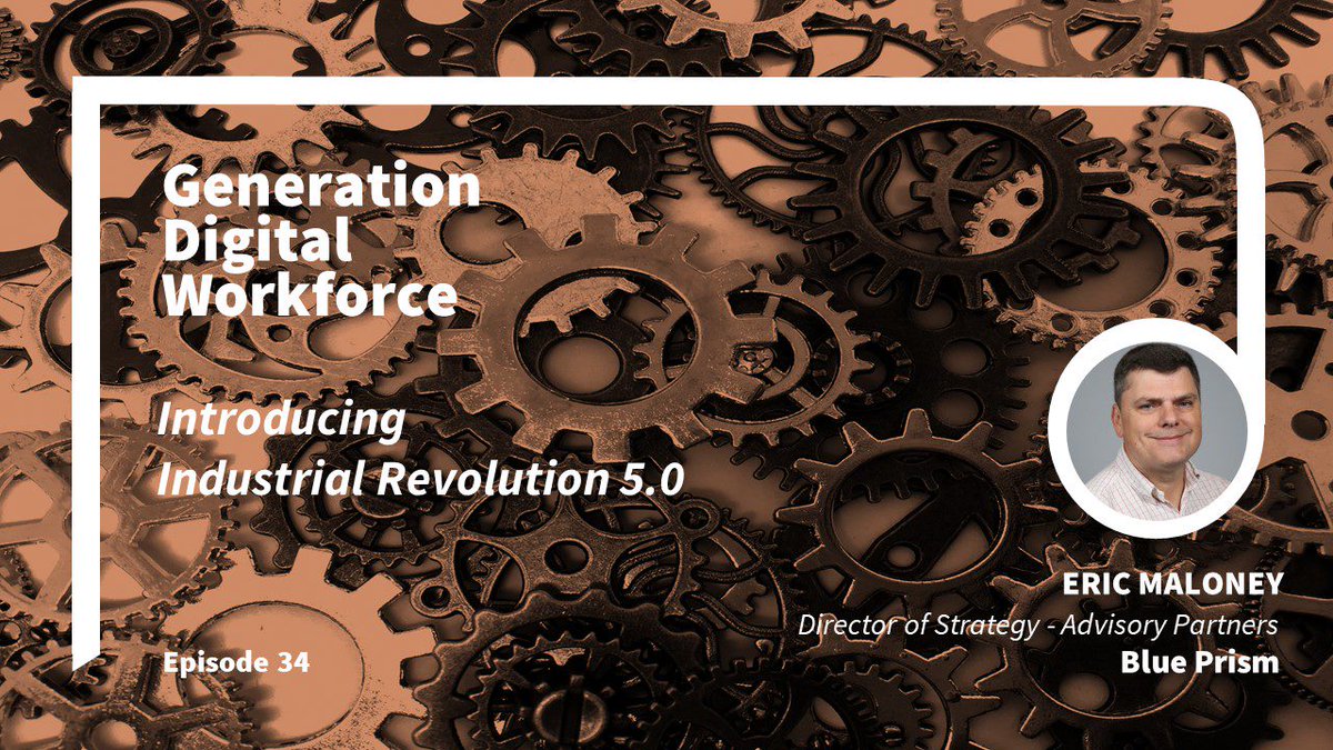 blue_prism's tweet photo. Hear our own Eric Maloney &amp; Brad Hairston discuss the Fifth Industrial Revolution - #AutonomousAutomation: https://t.co/DeEuyQjPmr #FutureofWork https://t.co/0b2tVhJdqZ