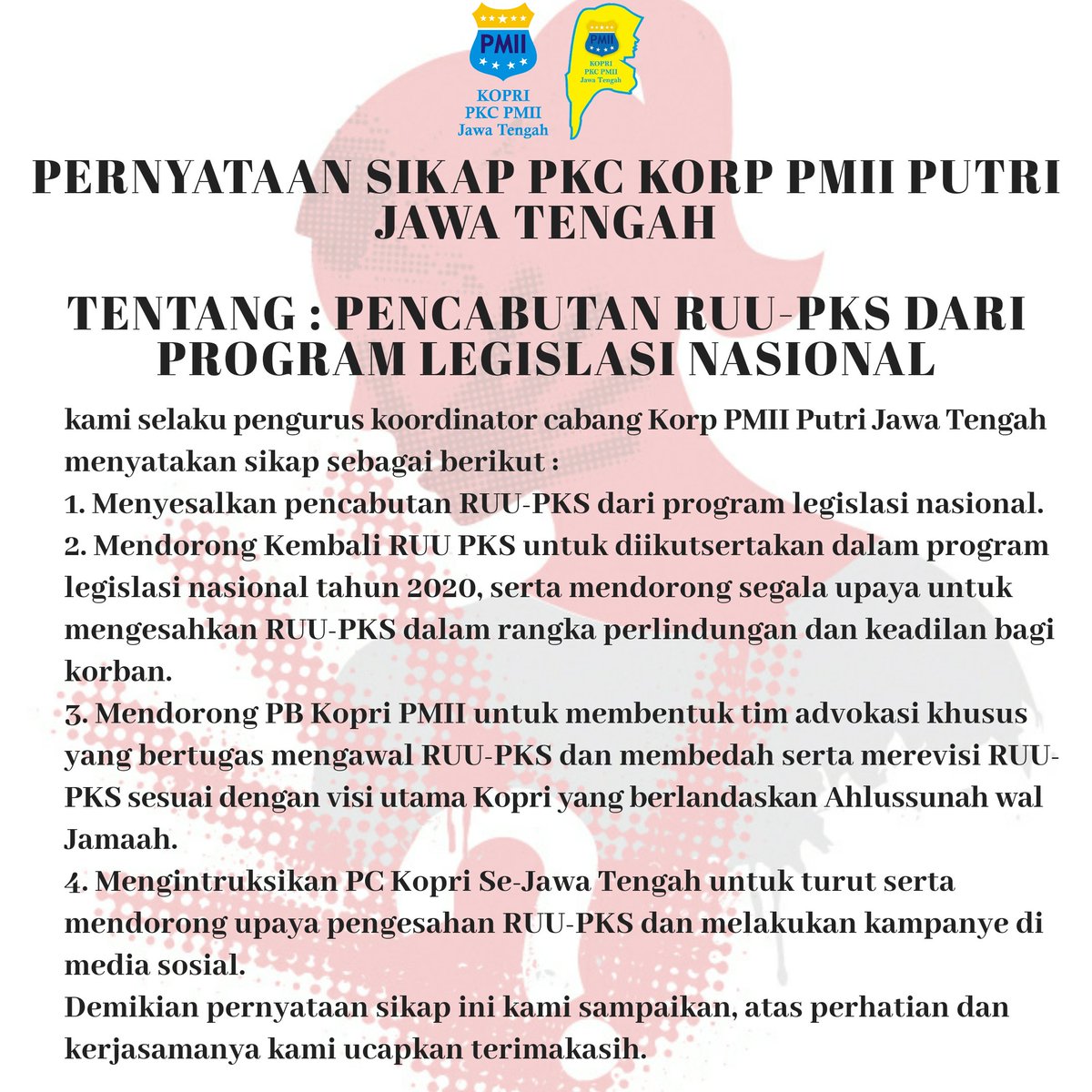 KopriPKCJateng's tweet photo. Pernyataan Sikap PKC Korp PMII Putri Jawa Tengah
No : 007.KOPRI-PKC-XXV.V-01.01.001.D-I.07.2020
Tentang : Pencabutan RUU-PKS dari Program Legislasi Nasional
Mari bersama kita kawal RUU-PKS.
Salam Pergerakan ✊
#ruupks #kawalruupks #kopripmii #koprijateng https://t.co/FfuupsgsuN