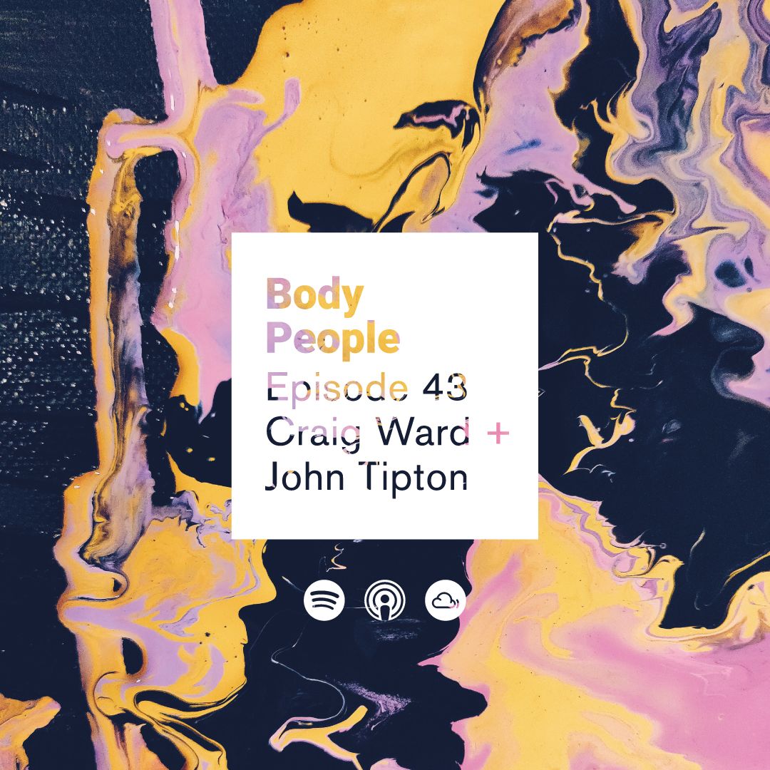 Where have we been? Stuck in lockdown or having babies — either way, it's been too long since our last podcast episode. To make up for it we have a cracker from Craig Ward &amp; Jon Tipton and another one not too far behind from Paul Griff.

Get it from bodypeople.co.uk