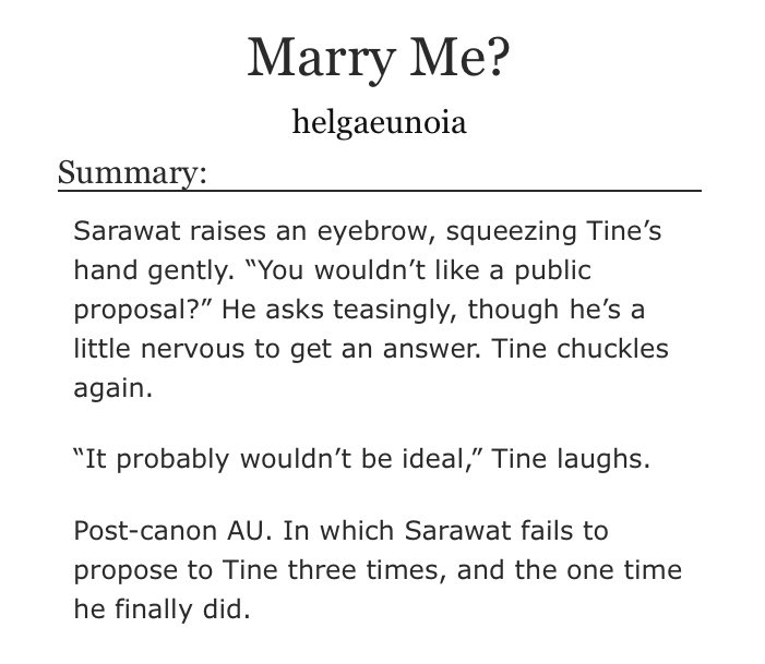 ♡︎ marry me? • one shot & 1743 words • very cute very short • all i'll say is poor sarawat •  https://archiveofourown.org/works/25257334 