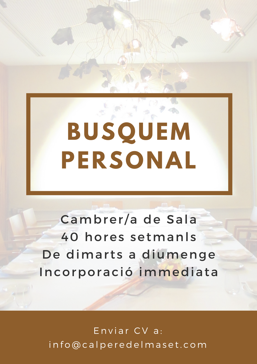 calperedelmaset's tweet photo. Bona tarda! A Cal Pere del Maset busquem camber/a per incorporar-se a la nostra plantilla. #Restaurant #CalPeredelMaset #Food #Foodie #Foodporn #Instafood #Foodlover #Penedès #cava #vi #wine #personal #ofertadefeina #feina #busquempersonal #cambrer #cambrera https://t.co/xPiskSgV1P