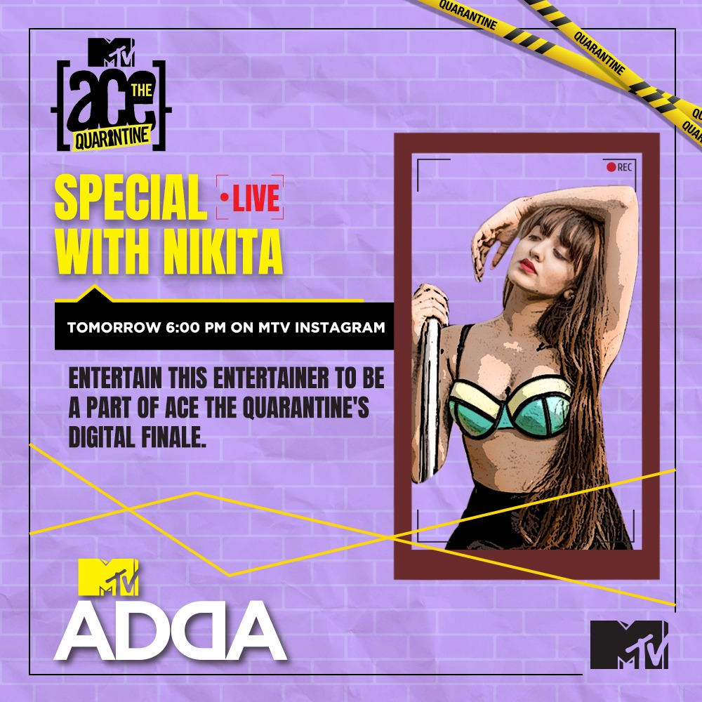 MTVIndia's tweet photo. Nikita ne humesha aapka dil jeet hai and now it’s time for you to do that. Catch karo Nikita ko LIVE tomorrow on Instagram at 6 PM aur comment karke batao ki aap kya perform karna chahte ho. Ho sakta hai aapko mil jae mauka to entertain her! #MTVAdda #MTVAceTheQuarantine https://t.co/X4Jxo6VUJo
