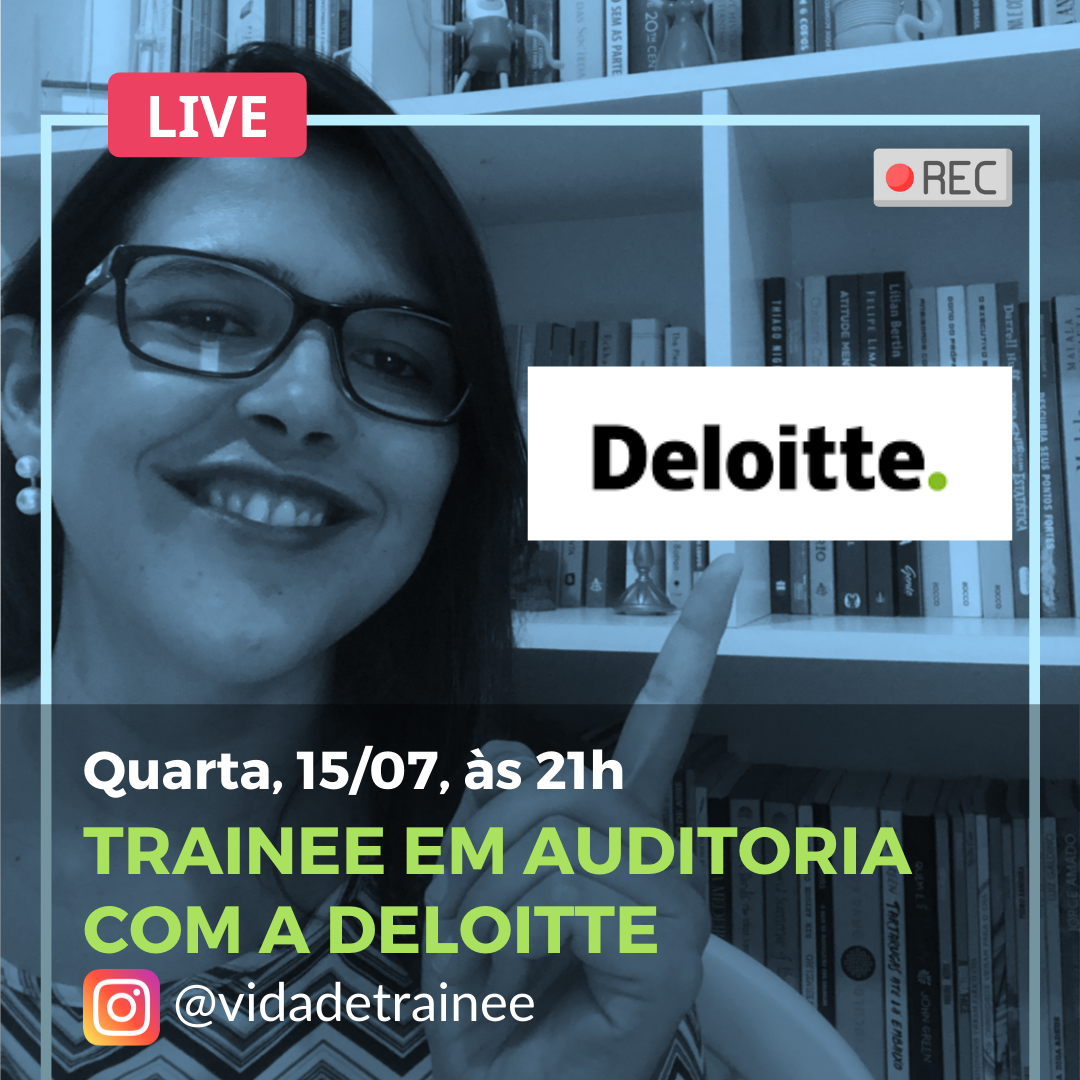 Quarta é dia de LIVE no Vida de Trainee! 😍  Hoje irei bater um papo com a Camila, gerente de Auditoria da @DeloitteBR, que irá contar tudo sobre a experiência de ter sido #trainee. Às 21h, no perfil do VT no Insta. #vidadetrainee #livesdovt  #traineedeloitte