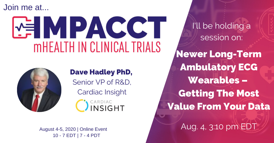 CardiacInsight's tweet photo. Digital health breakthroughs are enabling vast new possibilities for future clinical trials. On 8/4, @CardiacInsight’s Sr. VP of R&amp;D Dave Hadley, PhD joins fellow clinical innovation leaders presenting at IMPACCT-mHealth in Clinical Trials. Details here https://t.co/A1rCVT6A1V https://t.co/EQa8kIeFN2