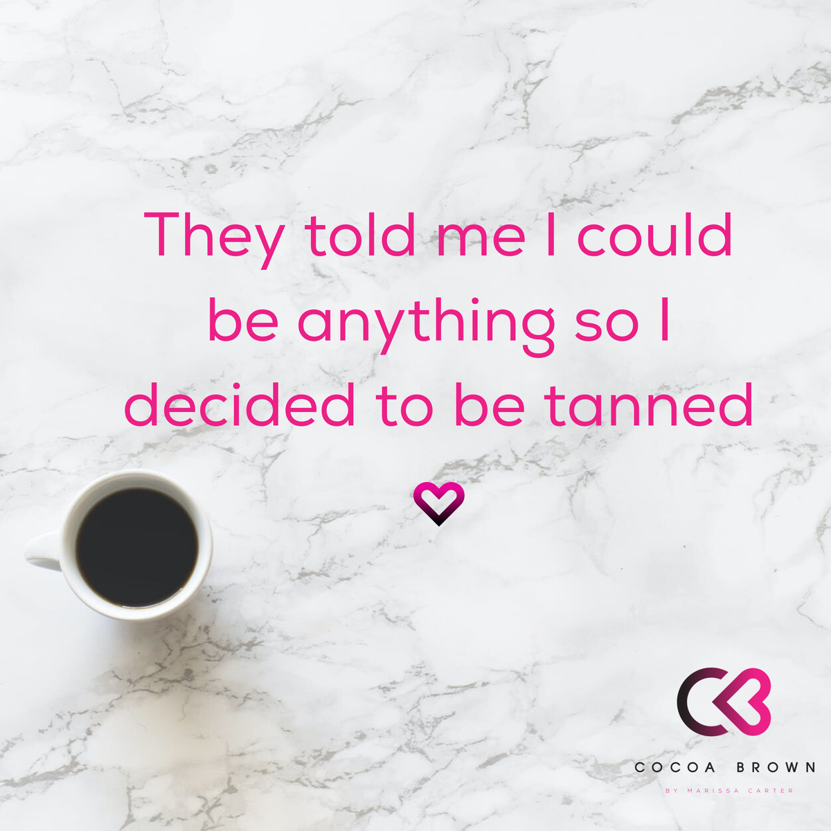 CocoaBrownTan's tweet photo. A little Humpday reminder.. ✨ ❣️ 

#CocoaBrown #TanLove #Tanning #CocoaSquad #Inspiration https://t.co/waQSBVoNtG