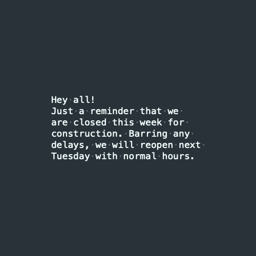valentesnj's tweet photo. Hey all! Just a reminder that we are closed this week for construction. Barring any delays, we will reopen next Tuesday with normal hours. https://t.co/gjMzoCju2F