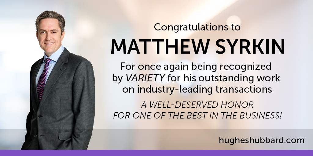 HughesHubbard's tweet photo. Congrats to partner @MatthewSyrkin on being named to 
@Variety's Legal Impact Report 2020 list, which profiles the #topattorneys in the industry. Read his profile here: https://t.co/kqHCh9DPeY https://t.co/olTkdfedyP