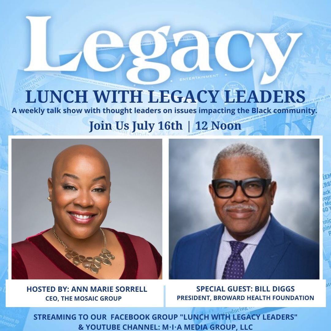 Lunch With Legacy Leaders - Tune in Thursday 07/16 Our host <a href="/AnnMarieSorrell/">AnnMarieSorrell</a> &amp; special guest Bill Diggs President, <a href="/BrowardHealth/">Broward Health</a> Foundation! 

Facebook Group
"LUNCH WITH LEGACY LEADERS"
facebook.com/groups/lunchwi…

YouTube
 "M•I•A MEDIA GROUP, LLC"
youtube.com/channel/UCFRbB…