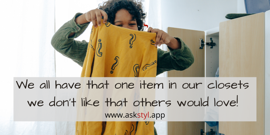 styl's tweet image. We all know of 1 item in our closets that we've worn only once or twice and will never wear again. With today being  #GiveSomethingAwayDay donate it so that someone else who values it can confidently wear it and enjoy it #AskSTYL #WednesdayWisdom