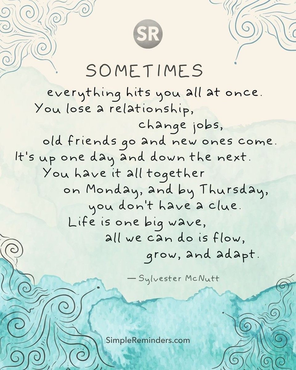 Sometimes everything hits you all at once. You lose a relationship, change jobs, old friends go and new ones come. It's up one day and down the next. ... — Sylvester McNutt

<a href="/SimpleReminders/">Simple Reminders</a> <a href="/BryantMcGill/">Bryant McGill</a> <a href="/JenniMcGill_/">Jenni Young McGill</a> 
#simplereminders #quotes #quoteoftheday #life #relationships