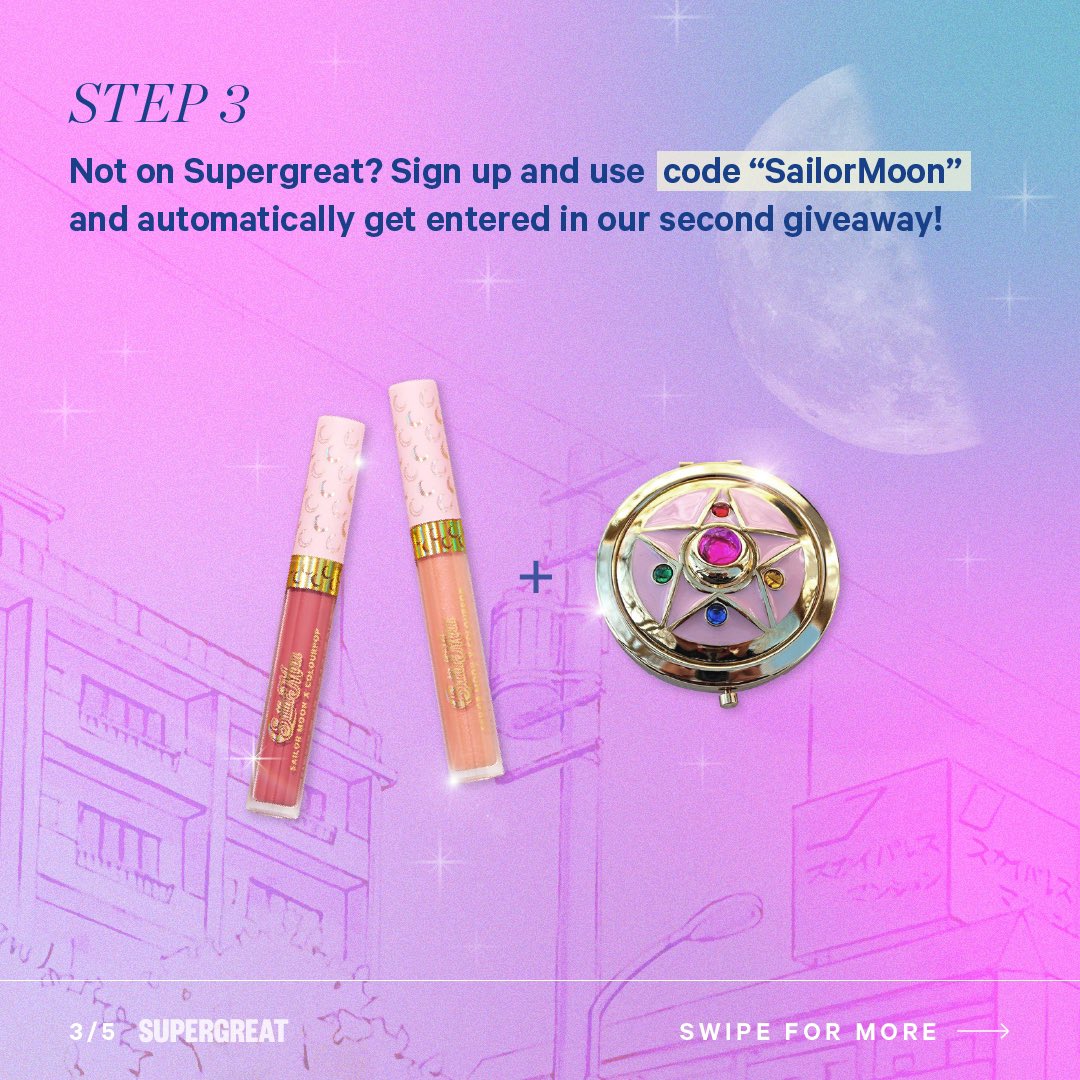 STEP 3: Not on Supergreat? Download the app, sign up, use code ‘SailorMoon’ and automatically get entered in our second giveaway!  #Giveaway  #SailorMoon  #beauty  #beautycommunity