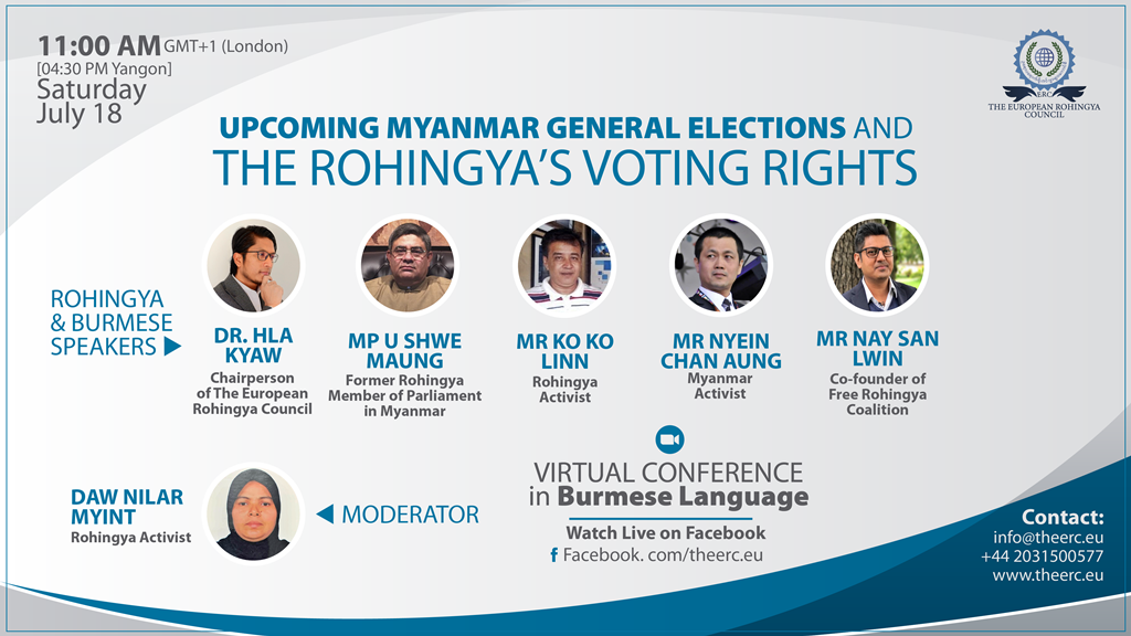 the_erc's tweet photo. Upcoming #Myanmar General Elections &amp; #Rohingya’s Voting Rights

Time &amp; Date
11:00 AM (GMT +1 London)
04:30 PM (Yangon)
Saturday, July 18

WATCH LIVE IN BURMESE LANGUAGE:
https://t.co/lSBufC8vos

@ShweMaung_MP @DrHKyaw @nslwin @kokolinn65 @nyeinchanaungG 

https://t.co/AX4A7pbmag https://t.co/TiHcylUx66