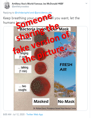 Update: Apparently this alteration of my picture is going around, sometimes with my name still attached.It's not only fraudulent, but it's wrong: These plates promote the growth/replication of bacteria. A mask does not do this! The inside of your mask =/= these culture plates!