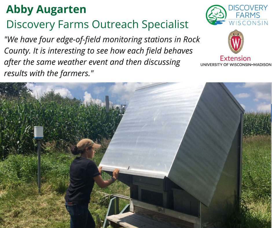 Abby collects samples and performs bi-weekly site checks at our four edge-of-field monitoring stations in Rock County. She has been able to safely continue our research this spring and summer. Thank you for all you do Abby!