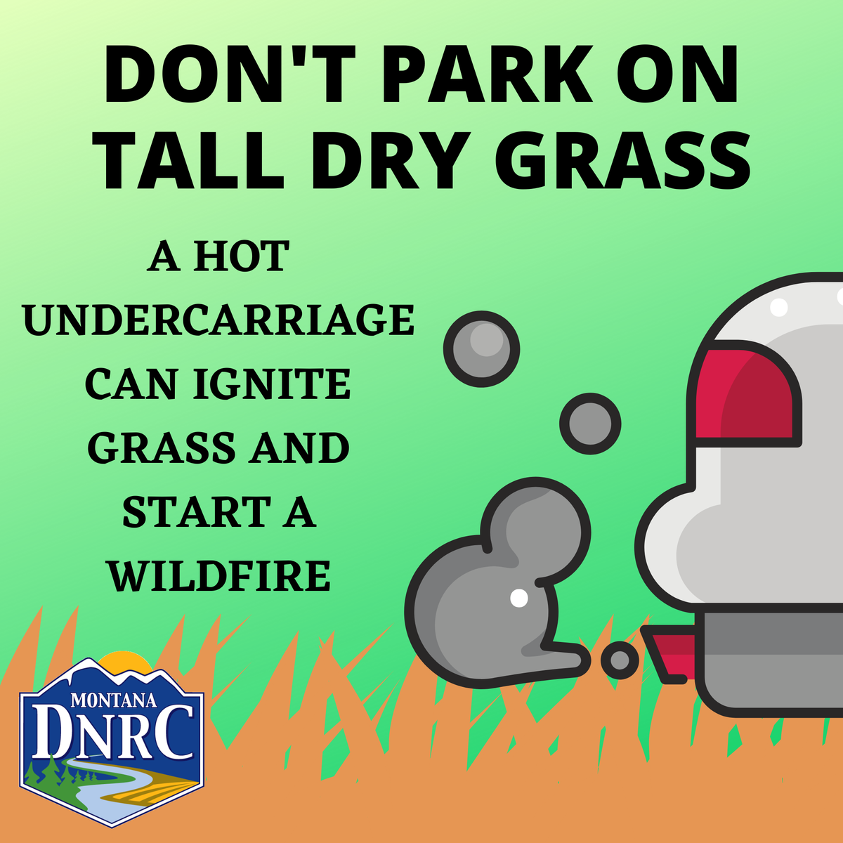 MontanaDNRC's tweet photo. Hot undercarriages can easily ignite vegetation and start a wildfire! Never park or drive on tall dry grass! #KeepMontanaGreen #FireAdaptedMT #BeOutdoorSafe https://t.co/EK33x2NuwC