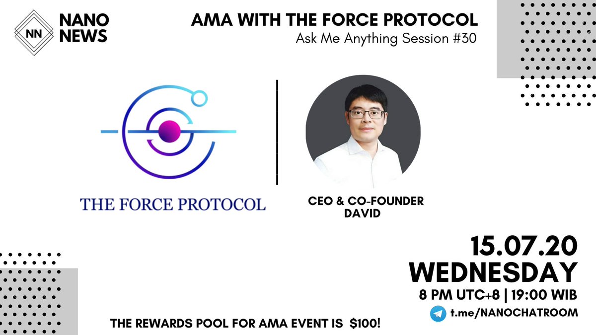 NanoNewsID's tweet photo. Nano News will hold an AMA with The Force Protocol on the July 15 8 PM UTC+8 | 19:00 WIB in the https://t.co/6o4hWqH4RX !
Reward $100
Rules
1. Detail https://t.co/ftwu5P9IiT
2. Follow Twitter @NanoNewsID @Force_Protocol
3. Like Retweet Comment Questions & Tag all Friend
#AMA30 https://t.co/5RHqqys6xM