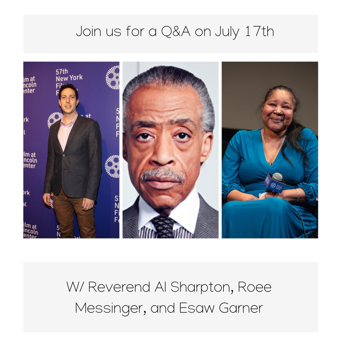 EricGarnerMovie's tweet photo. We’re counting down to the Q&amp;A with Roee Messinger, @TheRevAl, and @EsawGarner on July 17th https://t.co/mwCMfIchyR