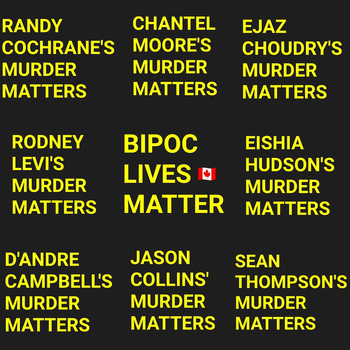 shanCphotog's tweet photo. #canadian
#bipoclivesmatter
#saytheirnames
#chantelmoore
#ejazchoudry
#jasoncollins
#rodneylevi
#eishiahudson
#dandrecampbell
#randycochran
#seanthompson https://t.co/zWH5cBntUc