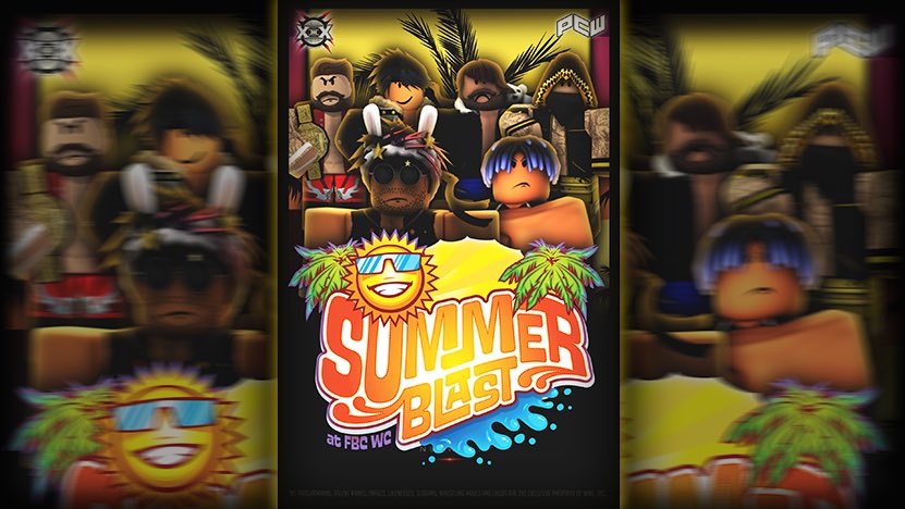 XWENetwork's tweet photo. 🏖8/1/20 - ANNOUNCEMENT🏖

Live at the FBC WC...

On August 1, 2020...

Summer doesn’t stop, Join us when @PCW_RBLX &amp; @XWENetwork have their FIRST EVER ANNUAL!!...

SUMMER BLAST! Can’t wait to see you there... https://t.co/3u1SVJFHJg