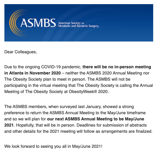 ASMBS's tweet photo. Due to the ongoing COVID-19 pandemic, there will be no in-person ASMBS Annual Meeting in Atlanta in November 2020. We appreciate your continued support and hope you join us in 2021! https://t.co/OIqRDUnCk9