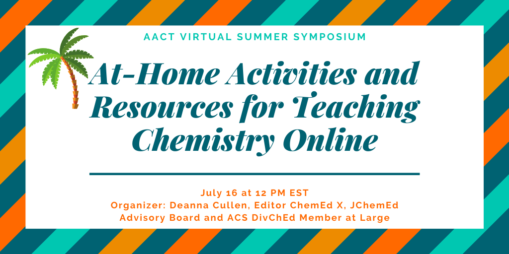AACTconnect's tweet photo. Our second symposium this week (!) is all about teaching chemistry virtually. Fill your toolbox with at-home activities and resources for teaching online so you're prepared for next school year! Check out the schedule and register here: https://t.co/eJT2AgXmNs https://t.co/rUJvC8idsK