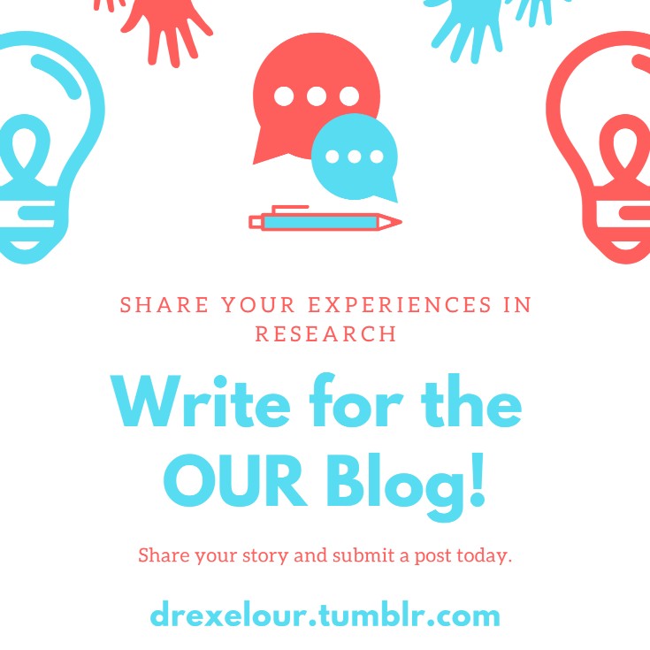 DrexelOUR's tweet photo. Looking for an outlet to write about your research experiences at Drexel? Consider writing for the OUR Blog! Check out https://t.co/jrBUn3axSJ to submit your posts and read other students' submissions. https://t.co/9dx3qgJldX