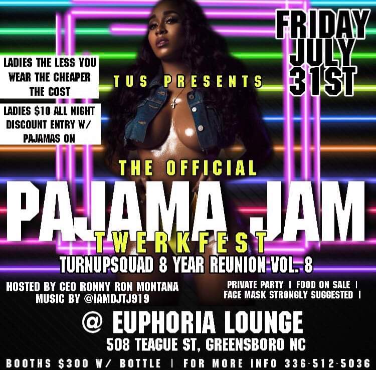 TickleMyPiink's tweet photo. FRIDAY JULY 31st COME CELEBRATE #TUS 8th YEAR REUNION IN GREENSBORO  &amp; ITS A PAJAMA JAM TWERK FEST SO LADIES THE LESS YOU WEAR THE CHEAPER THE ENTRY 😈 WE GOING FED HOSTED BY @iamronnymontanaa MUSIC BY @iamdjtj919 GET TICKETS ASAP TEXT 3365125036 FOR DETAILS #TURNUPSQUAD ‼️🔥 https://t.co/a5snlRqodH