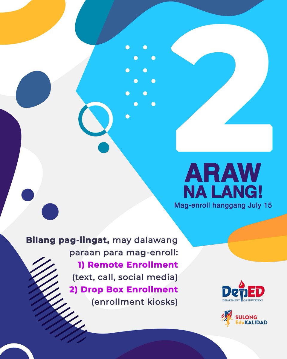 DepEd_PH's tweet photo. MAY DALAWANG ARAW PA PARA MAG-ENROLL! ✌🏻

Mayroon ding dalawang paraan sa pagpapatala ngayong SY 2020-2021: remote enrollment 📱 at drop box enrollment 🗳️

#SulongEduKalidad #DepEdPhilippines #DepEdTayo https://t.co/Piyzv1bxjd