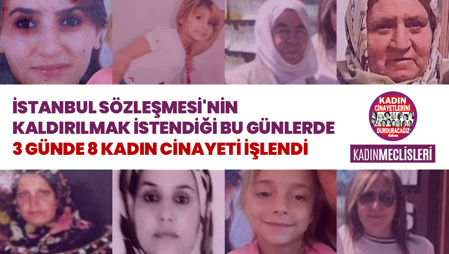 İstanbul Sözleşmesi’nin kaldırılmak istendiği bu günlerde, 3 günde 8 kadın cinayeti işlendi. İstanbul Sözleşmesi uygulansaydı kadınlar hayatta olacaktı. #İstanbulSözleşmesiŞart
