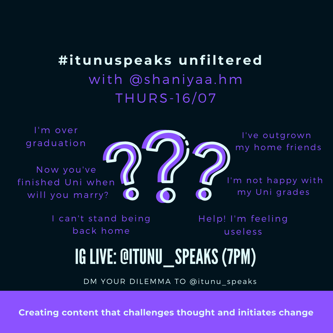 iTunu_Speaks's tweet photo. #itunuspeaks: unfiltered. Are you unsure of your next steps? Is moving back home proving difficult? Do Aunties keep asking you when will you marry? DM me your Post-Uni dilemmas and on Thursday at 7pm @shaniyaahm &amp; I will give you our unfiltered answers. Stay tuned! https://t.co/ePCUY8HeFE