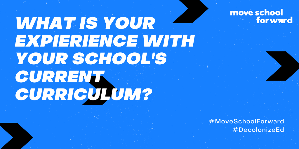 moveschoolfwd's tweet photo. Join our panelists in discussing your experience with school curriculum. Share your personal story using #DecolonizeEd #MoveSchoolForward in solidarity with the Move School Forward campaign. Justice is a collective action and we need your voice as part of it. https://t.co/9mBcYKg1yr