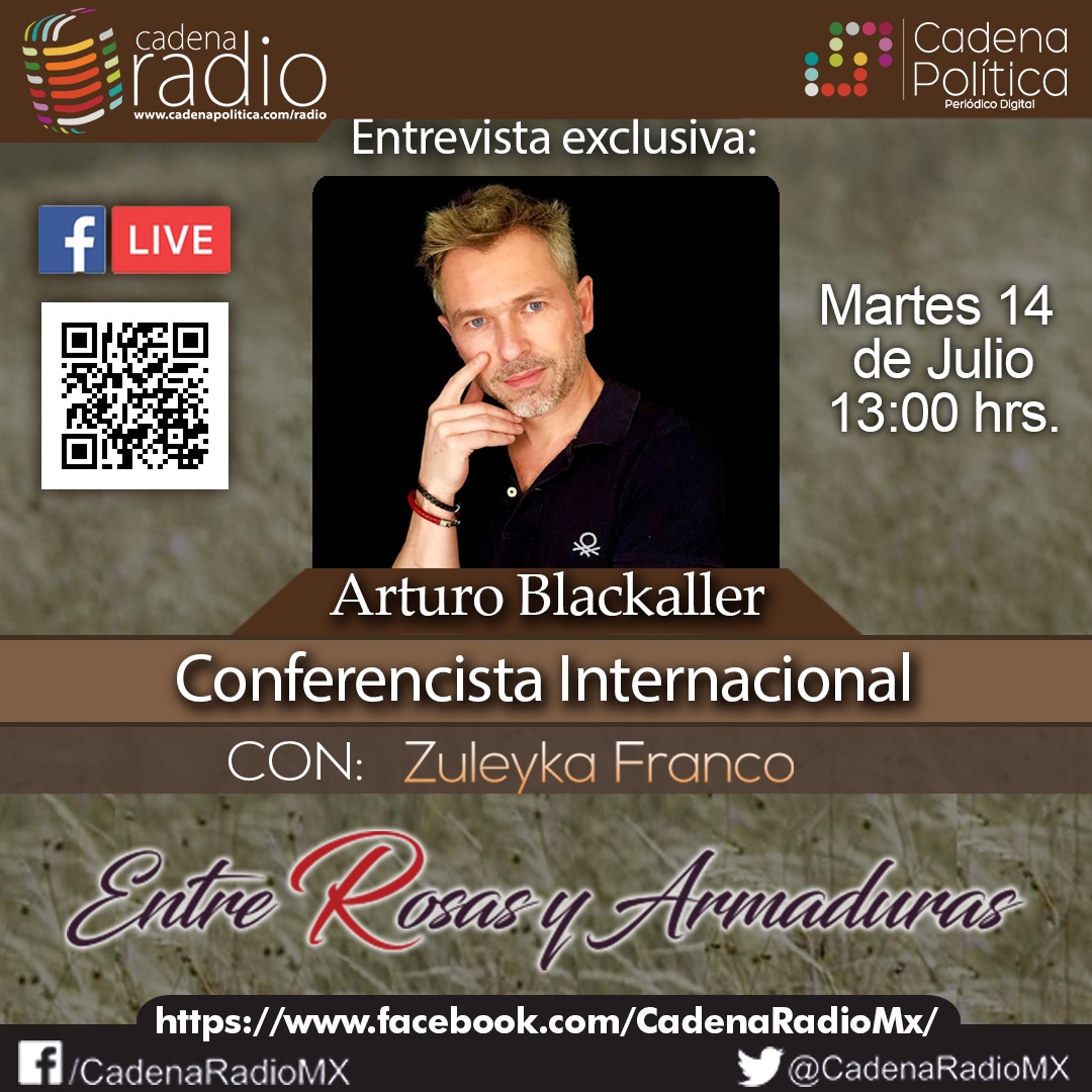 CadenaRadioMx's tweet photo. Este martes por #EntreRosasYArmaduras no te pierdas la entrevista con Arturo Blackaller conferencista 13:00hrs por #CadenaRadioMX @ZuleykaFranco @LICBLACK https://t.co/S9NAs128Sl