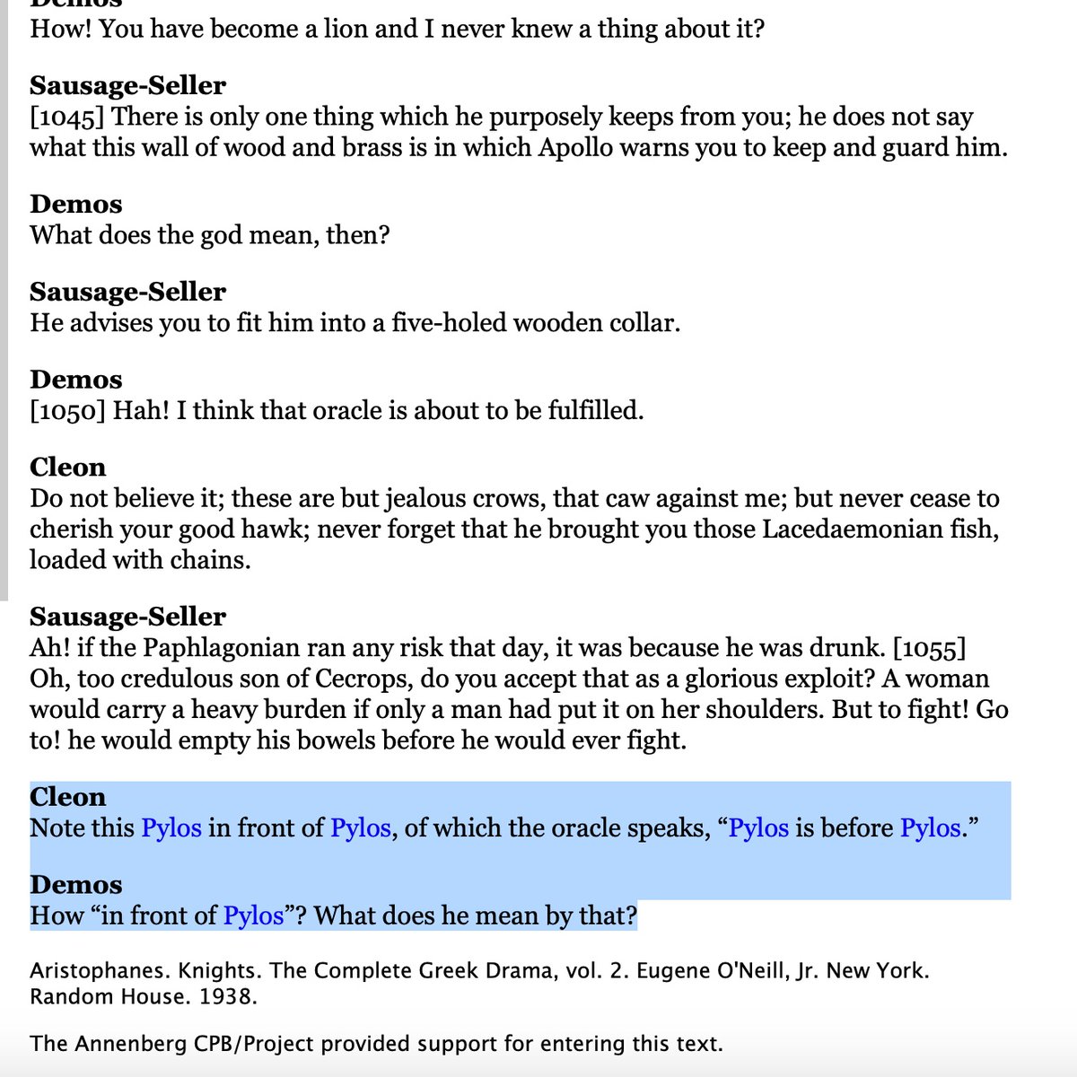 Anyway, I'm reminded of the popular ancient Greek saying about Pylos: "There is a Pylos before Pylos, and there is yet another Pylos"Here, in Aristophanes, Knights 1058-9and Strabo, Geography 8.3.7(Translations via Perseus) http://www.perseus.tufts.edu/hopper/text?doc=Perseus%3Atext%3A1999.01.0034%3Acard%3D1014 http://www.perseus.tufts.edu/hopper/text?doc=Perseus%3Atext%3A1999.01.0239%3Abook%3D8