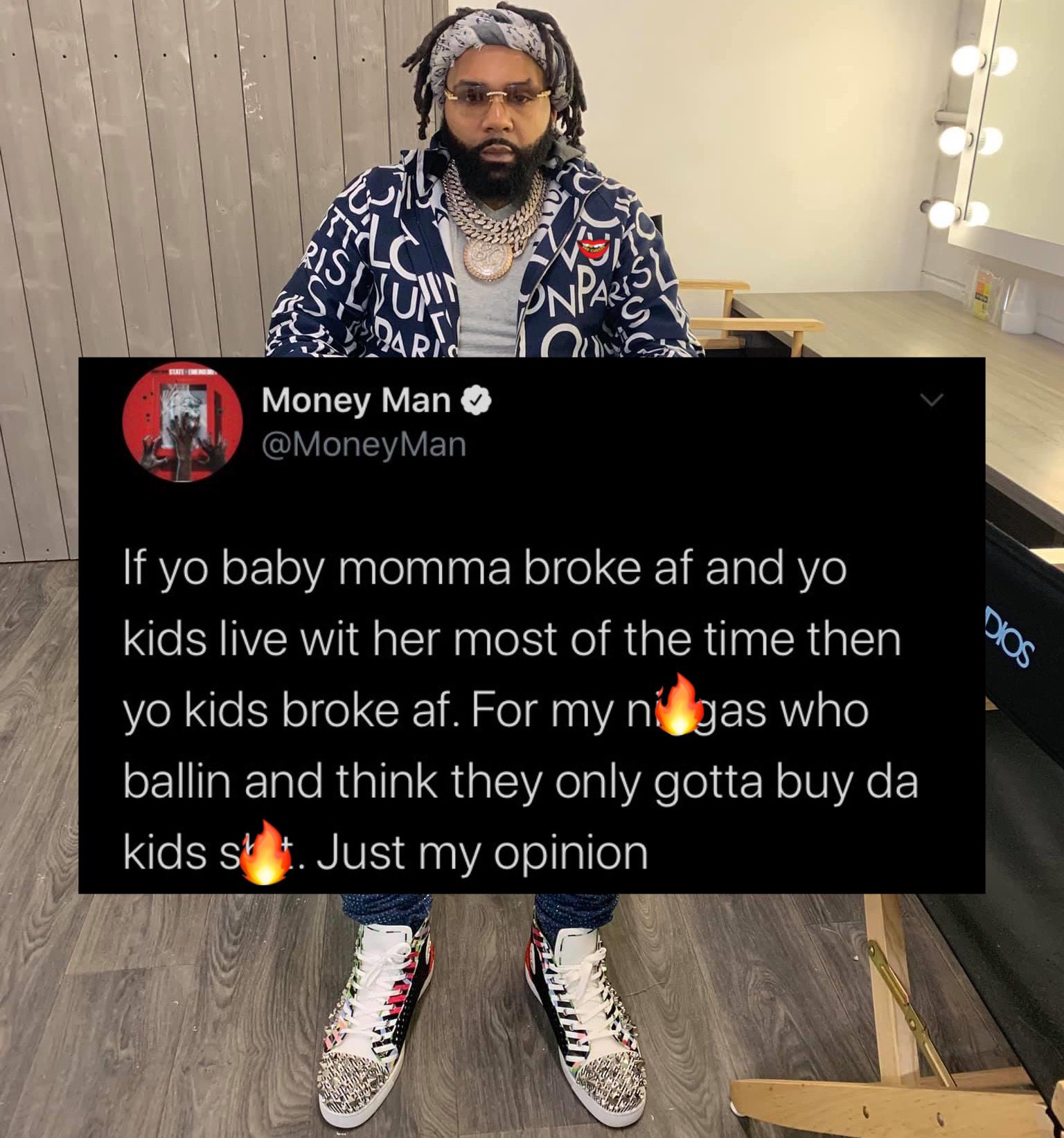 SAY CHEESE! 👄🧀 on Twitter: "Money Man speaks.. “if yo baby mama broke and  yo kids live with her most of the time then your kids broke af”  https://t.co/VgOxXn2WUT" / Twitter