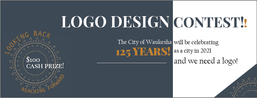 Final days to enter a logo for the City's 125th Anniversary community logo contest.

Any City resident is encouraged to enter! Winner will be chosen by the public and will receive a $100 cash prize. 

Deadline is this Wednesday, July 15 at 11:59pm. 

waukesha-wi.gov/1918/125th-Ann…