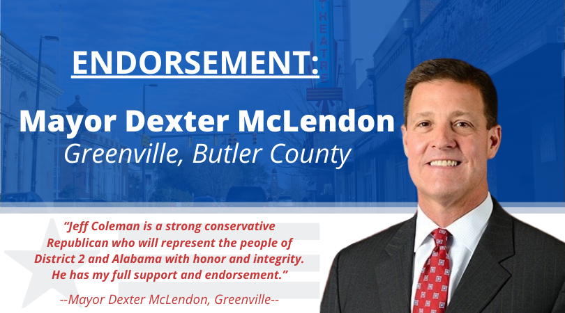 JeffColemanAL's tweet photo. I'm very honored to have the endorsement of my good friend and strong leader, Dexter McLendon, Mayor of Greenville! Be sure to get out tomorrow and VOTE! https://t.co/knzYSsnvyR