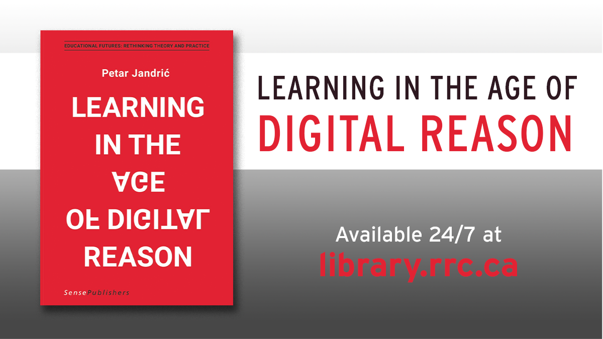 RRCLibrary's tweet image. TODAY'S FEATURE
Learning in the Age of Digital Reason
ow.ly/zyEk50Aunk4

Contains 16 in-depth dialogues between Petar Jandrić and leading scholars and practitioners in diverse fields. (e-book: RRC network log in required)

#RRCFeature #DigitalLearning #DigitalEducation
