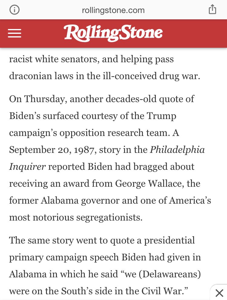 “We (Delawareans) were on the South’s side in the Civil War.” - Jim Crow Joe BidenIn 1973, Biden recieved an award from fellow white-supremacist George Wallace. In 2006, Biden said he could compete better than anyone among racists in the South b/c “My state was a slave state.”