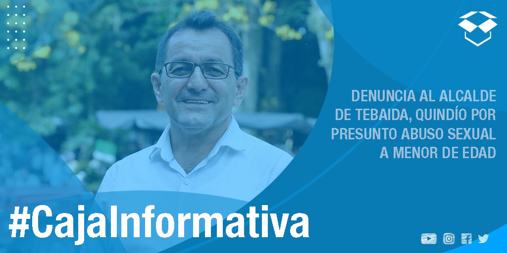 #CajaInformativa | 🏢👨🏻‍💼 Según la denuncia de varios colectivos de mujeres del departamento, José Vicente Young, alcalde de la Tebada, Quindío habría abusado de una menor de 16 años.