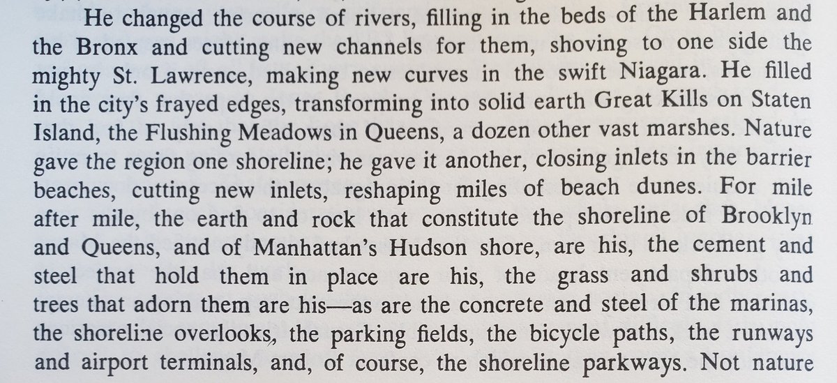 Climate change might come for some of these changes (specifically the shoreline), but I think Caro's assertion in 1974 is still true today.