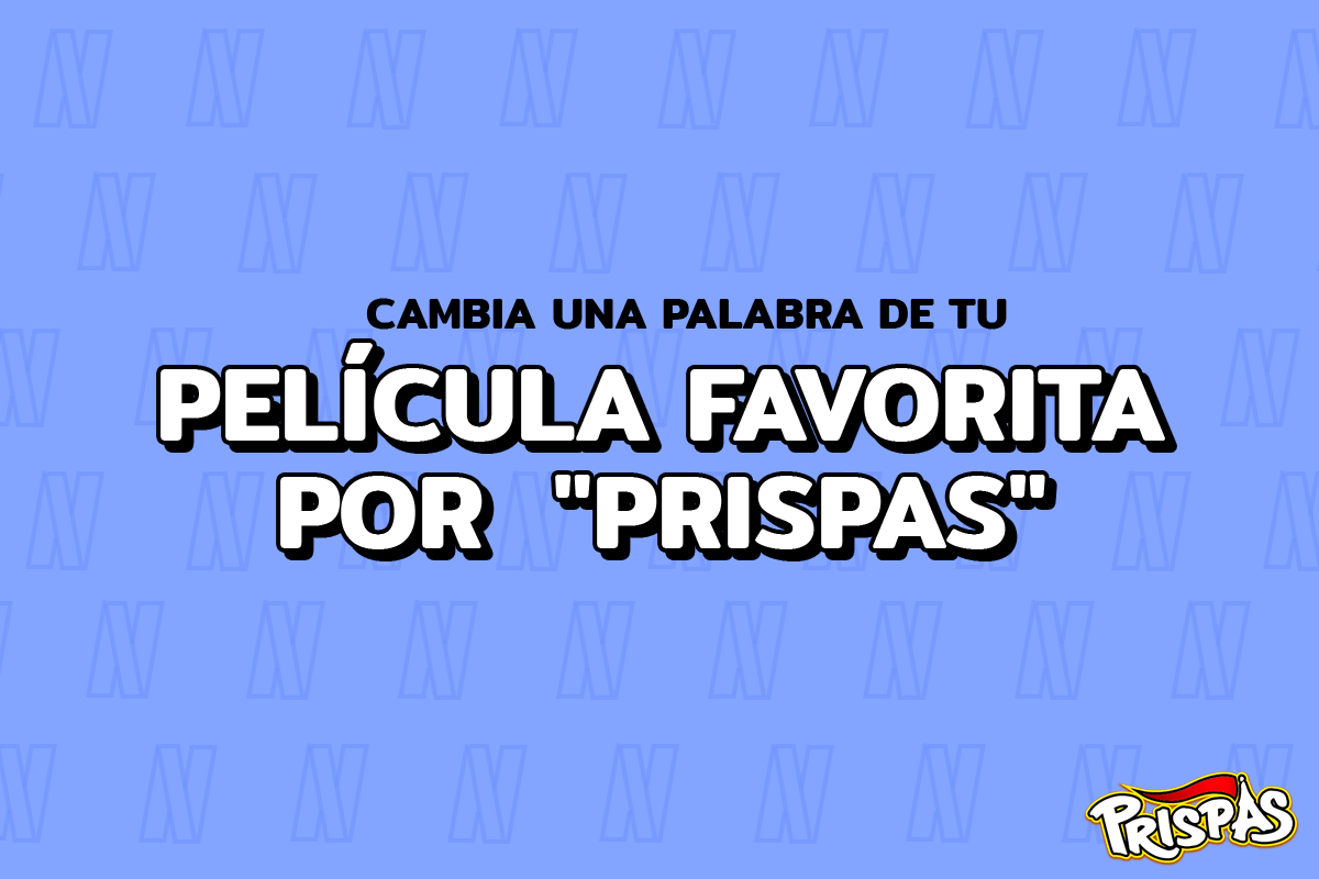 PrispasMX's tweet photo. ¿Te imaginas cómo sería tu película favorita con #Prispas? https://t.co/mGXgYKaT7e