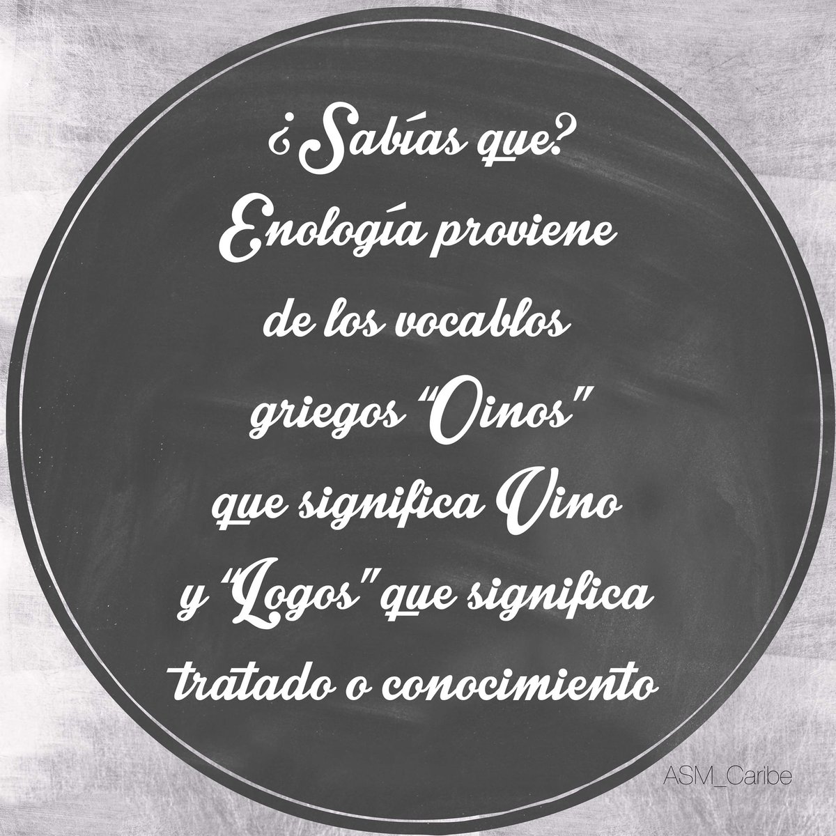 ASM_Peninsula's tweet photo. Sabías que #Enología proviene de los vocablos griegos “Oinos” que significa #Vino y “Logos” que significa tratado o conocimiento? 
.
#wine #winelovers #sommelier #sommlife #Cancun #PlayaDelCarmen #asmCancun https://t.co/czy6yR3Vhs