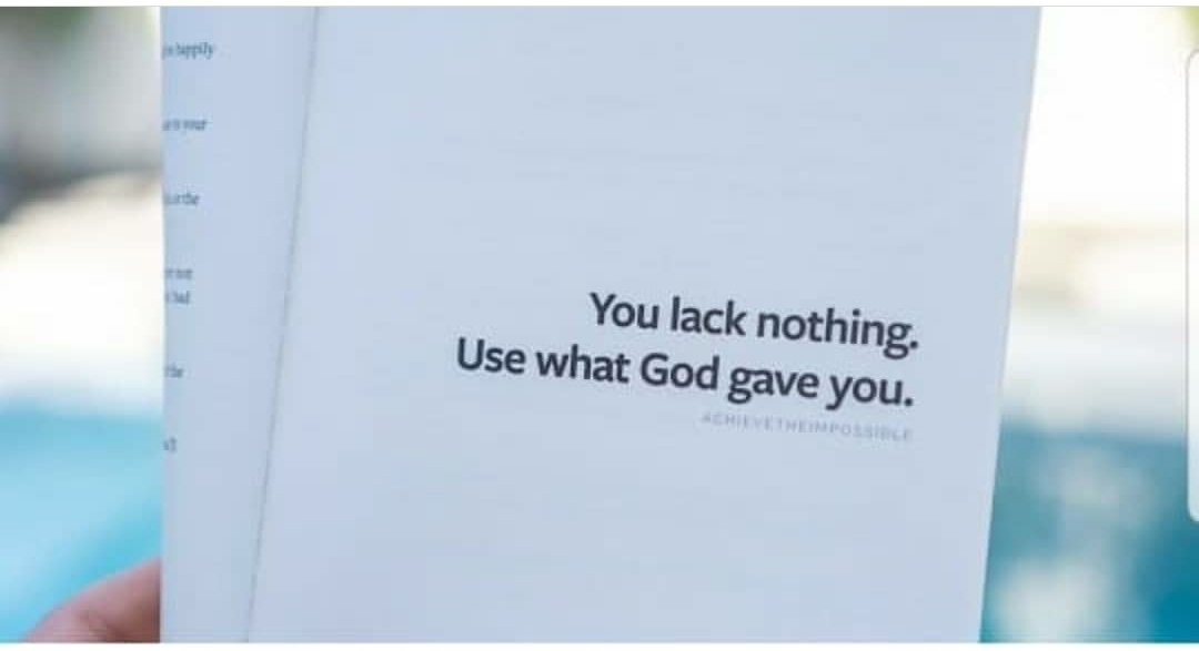 Look for it, it's in you!!!!!
