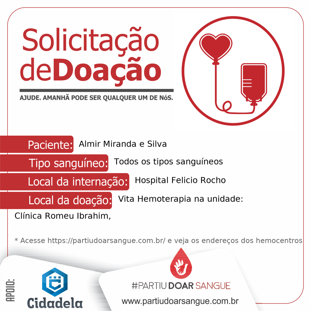 partiudoar's tweet photo. Hoje é o Almir. Amanhã pode ser qualquer um de nós.

Doações no Vita Hemoterapia

#Partiudoarsangue #doesangue #doevida #WeMakeDigitalHealth https://t.co/iGQCDsjDV9