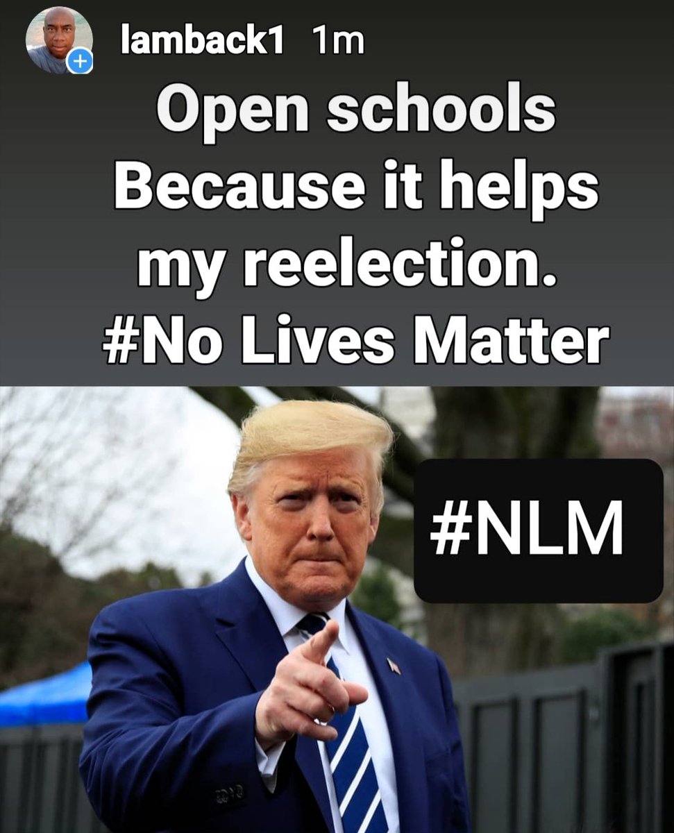 lamback's tweet image. To Trump #NLM. #COVID  #teacher #BLM