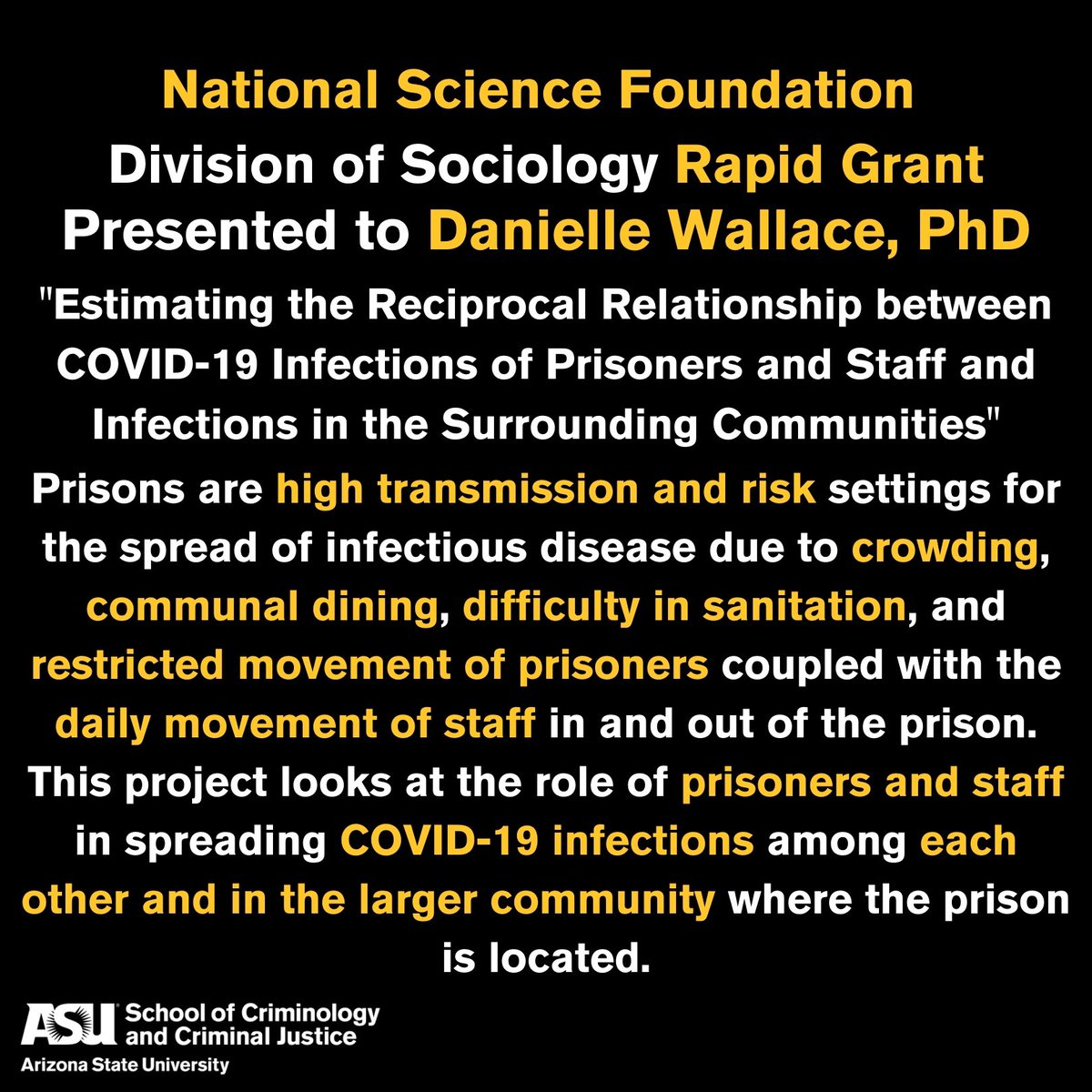 Please join us in congratulating our own Danielle Wallace, PhD for receiving a rapid grant from the National Science Foundation to research COVID-19 infections in prisons!

#CCJ #ResearchGrant #BeTheSolution