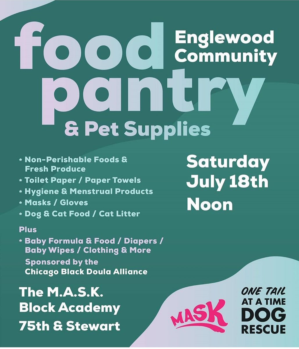 MASKchicago_'s tweet photo. #PeopleAndPetPantry, Saturday, July 18th, at noon at the @MASKchicago_ Block Academy on 75th and Stewart 
Please donate to: 
#ChicagoBlackDoulaAlliance,  @onetailatatime, or just show up!  #MaskUpWithMASKChicago
 #CreateJustice #TikkunOlam https://t.co/39xwXlfll3