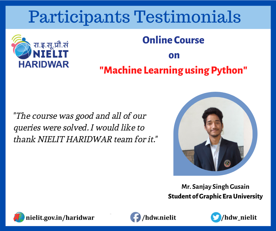 nielithdw's tweet image. #OnlineCourse #MachineLearningUsingPython #NIELIT #Haridwar #Uttarakhand #StayHomeStaySafe

@GoI_MeitY @NIELITIndia @mygovindia @_DigitalIndia